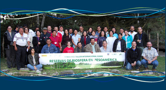 Consolidación y fortalecimiento de las Reservas de Biosfera de Mesoamérica